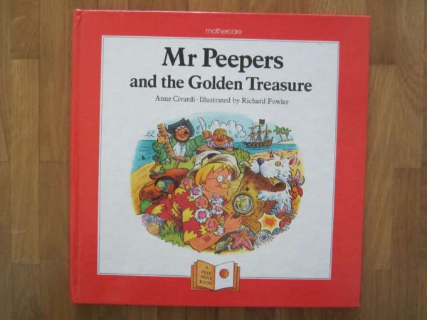 Mr Peepers and the Golden Treasure - Anne Civardi