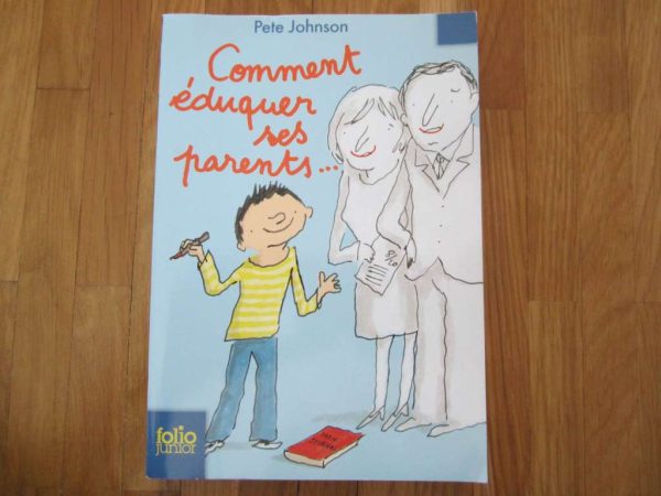 Comment éduquer ses parents... (livre en parfait état)