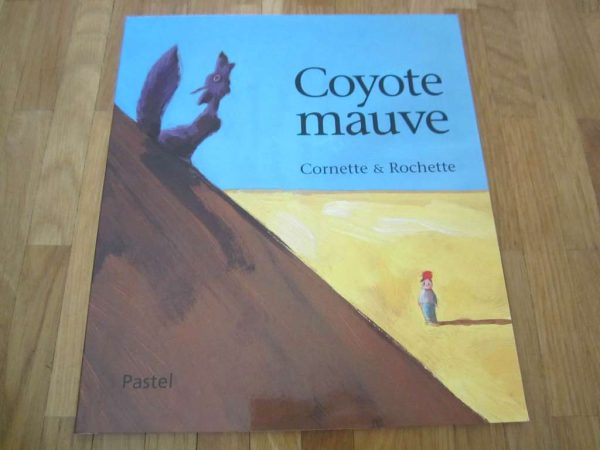 Coyote mauve - Pastel, L'école des loisirs (en bon état)