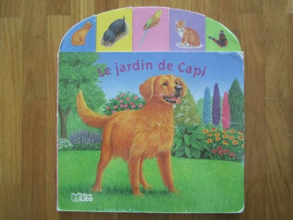 Livre cartonné "Le jardin de Capi" Editions Lito
