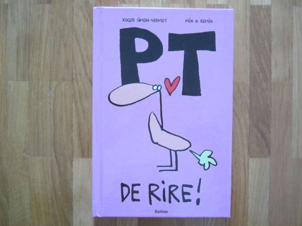 Livre "PT de rire !" Roger Simon-Vermot, Mix & Remix