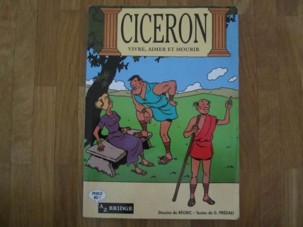 Livre BD "Ciceron - vivre, aimer et mourir" (d'occasion)