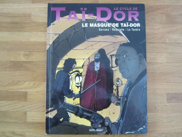 BD Le cycle de Taï-Dor Le masque de Taï-Dor, édition 1996