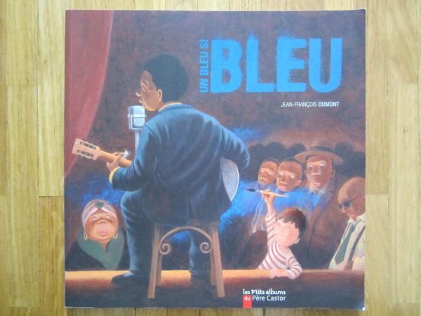 Un bleu si bleu - Les P'tits albums du Père Castor