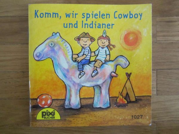 Mini livre "Komm, wir spielen Cowboy und Indianer"
