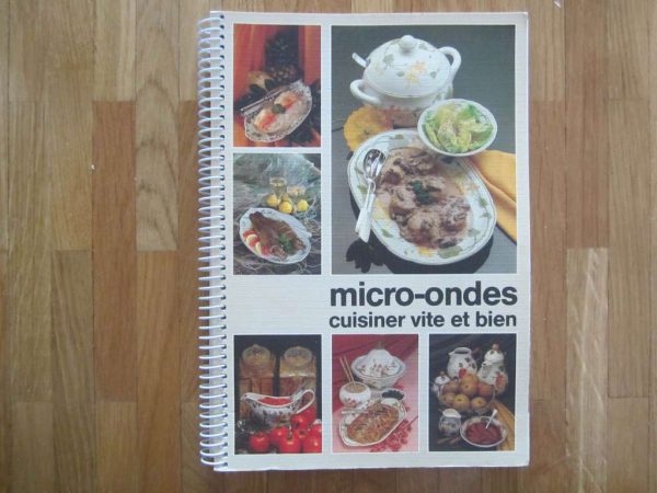 Livre de cuisine "micro-ondes : cuisiner vite et bien"