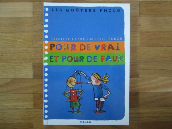 Les goûters philo : Pour de vrai et pour de faux