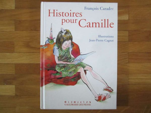 Histoires pour Camille - François Caradec (d'occasion)
