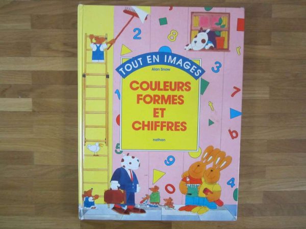 "Tout en images : couleurs, formes et chiffres" - Nathan