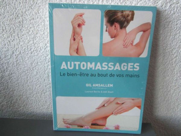 Livre "Automassages" Gil Amsallem, Kinésithérapeute (NEUF)