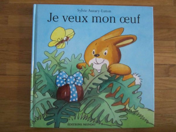 Je veux mon oeuf, livre avec volets à soulever : en bon état