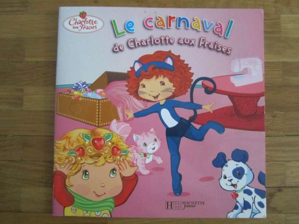 Le carnaval de Charlotte aux Fraises (d'occasion)