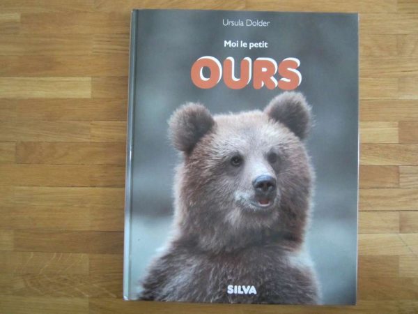 Livre "Moi le petit ours" - Ursula Dolder (en bon état)