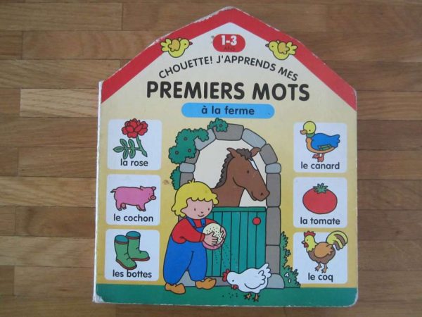 Chouette ! J'apprends mes premiers mots : à la ferme