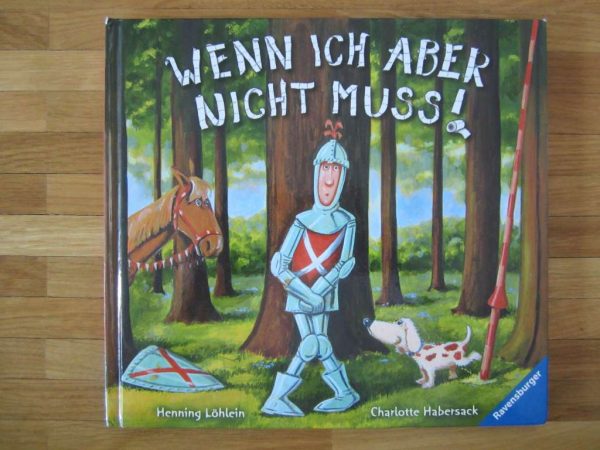 Livre en allemand "Wenn ich aber nicht muss !" Ravensburger