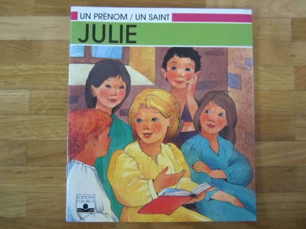 Un prénom, un Saint : Julie Editions Fleurus (en bon état)