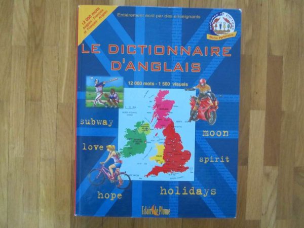Le dictionnaire d'anglais 12'000 mots - 1'500 visuels