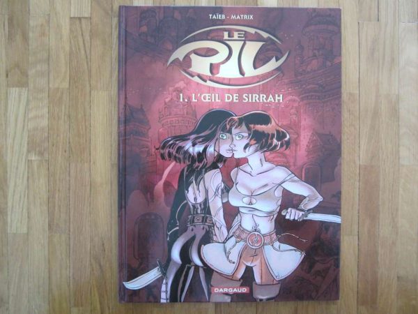 BD grand format "Le Pil, Tome 1 L'oeil de Sirrah"