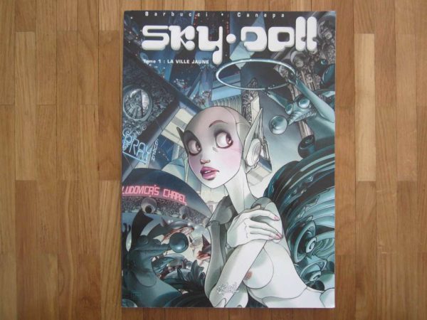BD Sky Doll, Tome 1 : La ville jaune - Barbucci, Canepa