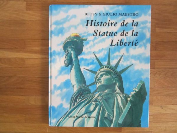 Histoire de la Statue de la Liberté, Betsy & Giulio Maestro