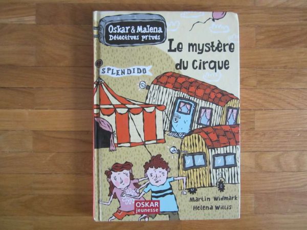 Oskar & Malena Détectives privés : Le mystère du cirque