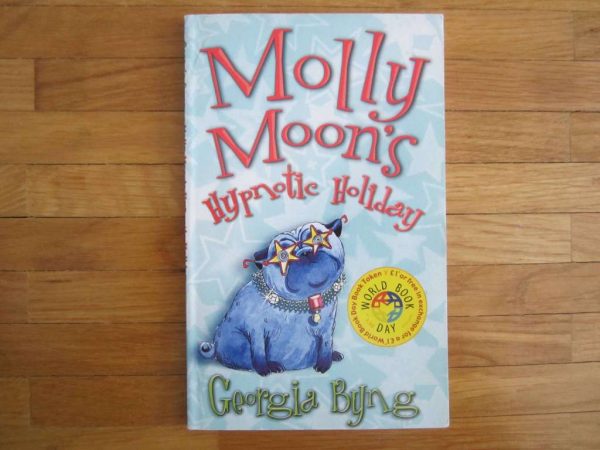 Livre en anglais "Molly Moon's Hypnotic Holiday"