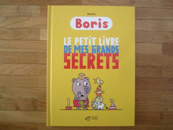 Boris, Le Petit livre de mes grands secrets (parfait état)