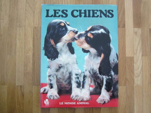 Le monde animal : Les chiens - texte de Peggy Wratten