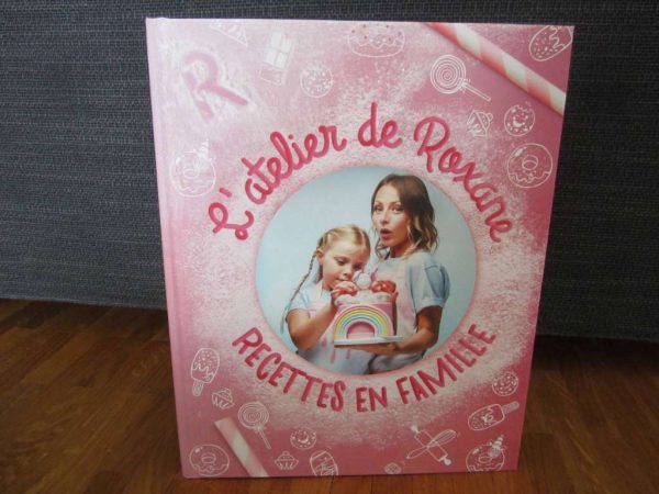 Livre L'atelier de Roxane, recettes en famille (NEUF)