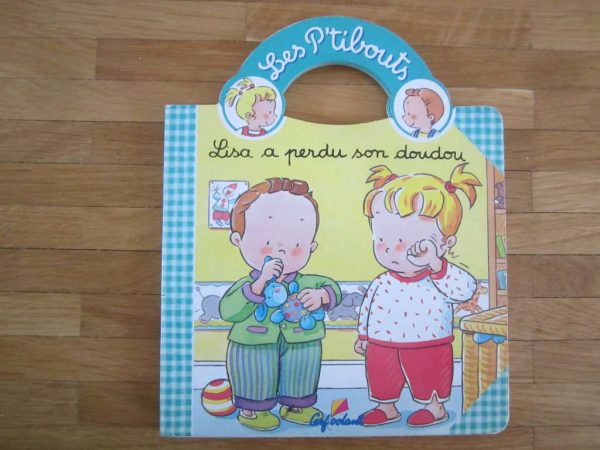 Livre cartonné : Les P'tibouts, Lisa a perdu son doudou