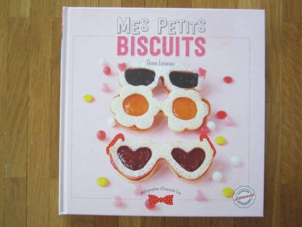 Mes petits biscuits, Anne Loiseau (en parfait état)