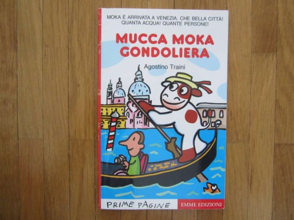 Mucca Moka Gondoliera, Agostino Traini (en bon état)