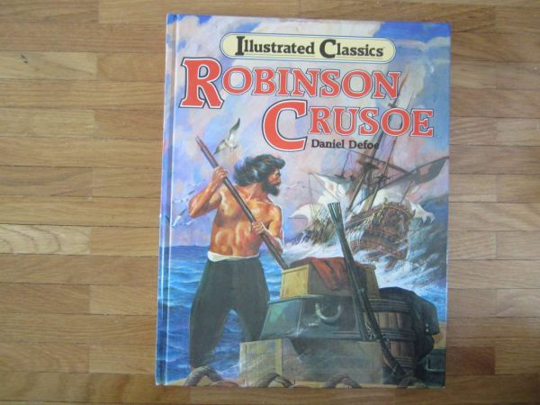 Illustrated Classics : Robinson Crusoe, Daniel Defoe
