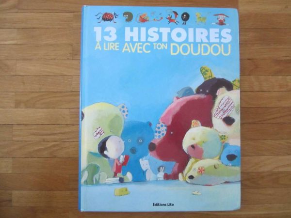 13 histoires à lire avec ton doudou, Editions Lito