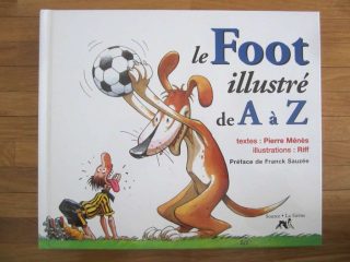 Le Foot illustré de A à Z, livre humour en bon état