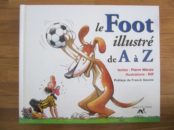 Le Foot illustré de A à Z, livre humour en bon état