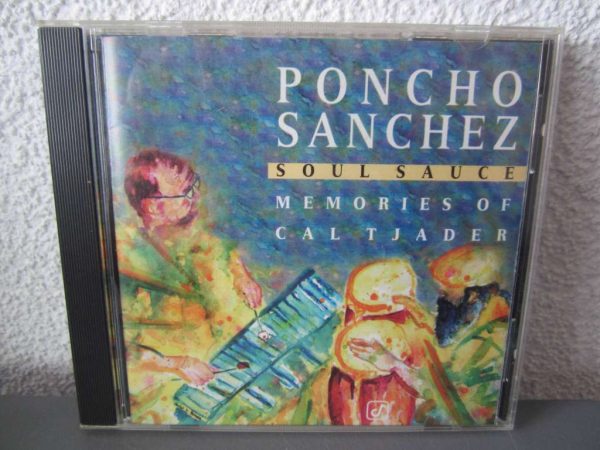 CD Poncho Sanchez, Soul Sauce - Memories Of Cal Tjader
