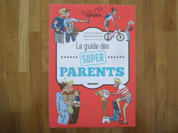 Le guide des super parents, Mango (en parfait état)