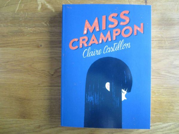 Miss Crampon, Claire Castillon (dès 9 ans) NEUF