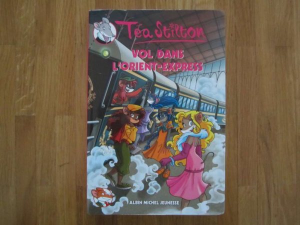 Téa Stilton : Vol dans l'Orient-Express (en parfait état)