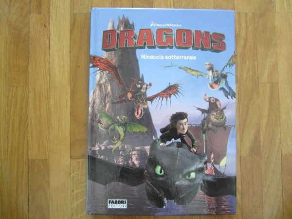 DreamWorks DRAGONS : Minaccia sotterranea, Fabbri Editori