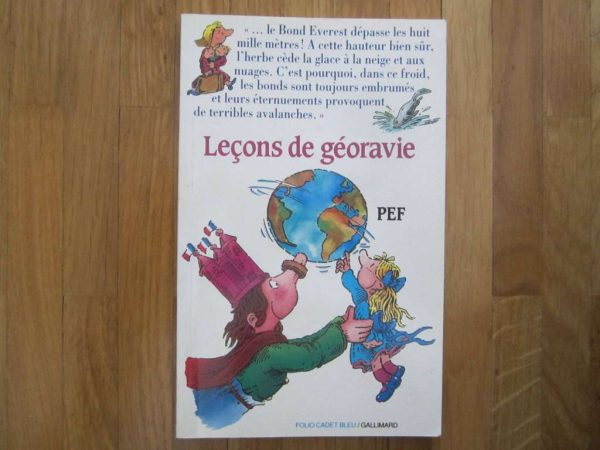 Leçons de géoravie, PEF, folio cadet bleu, Gallimard 1993