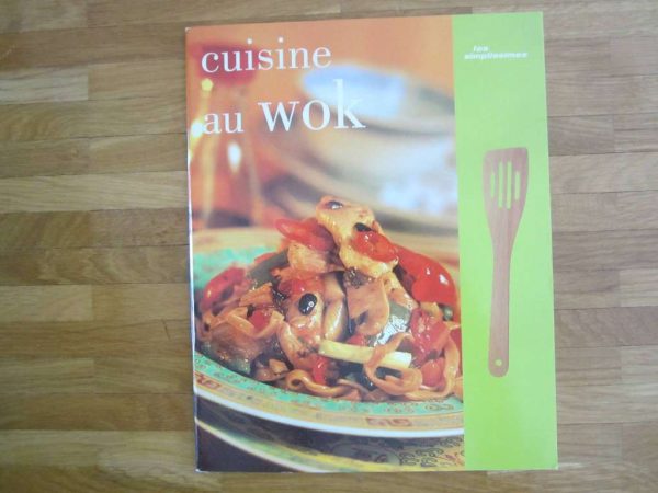 Les simplissimes : cuisine au wok (livre en bon état)