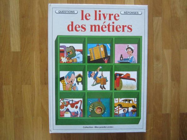 Questions réponses : Le livre des métiers, Ed. Mondo 1981