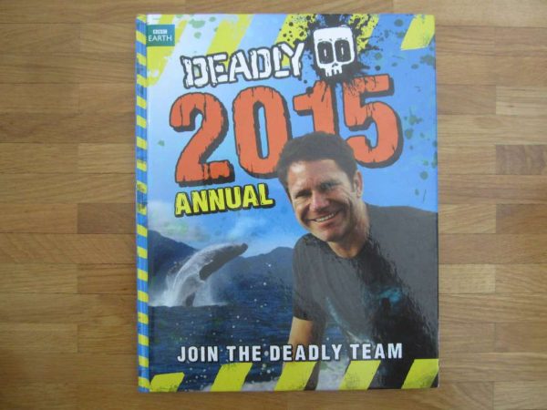 BBC Earth : Deadly 2015 Annual - Join the deadly Team