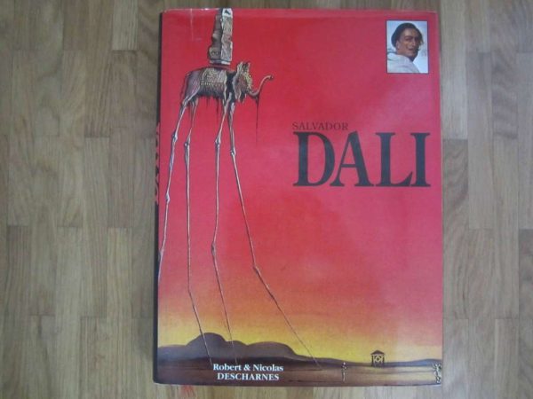 Salvador DALI, Robert & Nicolas Descharnes, Edita 1993