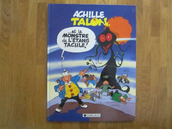BD Achille Talon ... et le monstre de l'étang tacule !