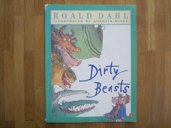 Roald Dahl illustrated by Quentin Blake - Dirty Beasts