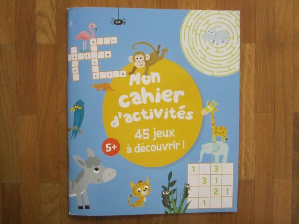 Mon cahier d'activités, 45 jeux à découvrir ! (5+)