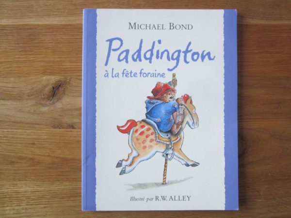 Paddington à la fête foraine, Michael Bond (en parfait état)